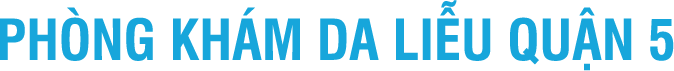 Phòng Khám Da Liễu Quận 5